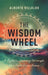 Wisdom Wheel: A Mythic Journey Through the Four Directions - Paperback | Diverse Reads