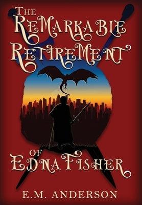 The Remarkable Retirement of Edna Fisher - Hardcover | Diverse Reads