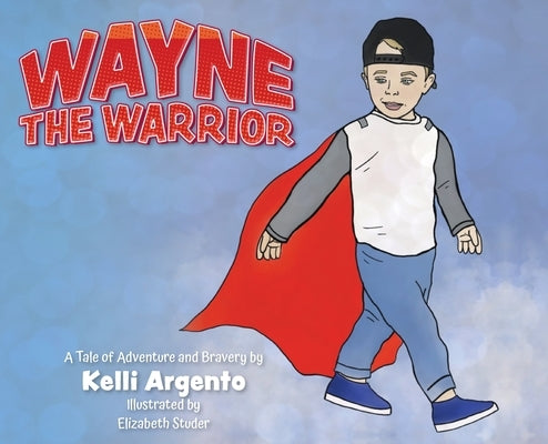 Wayne the Warrior - Hardcover | Diverse Reads