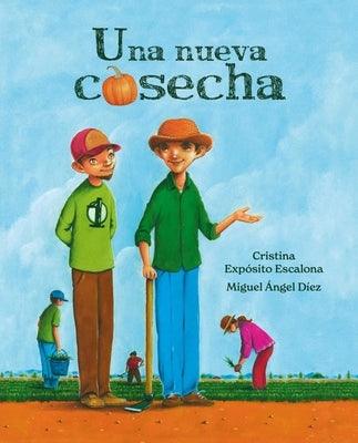 Una Nueva Cosecha (a New Harvest) - Hardcover | Diverse Reads