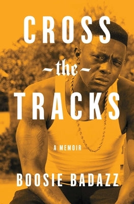 Cross the Tracks: A Memoir - Paperback | Diverse Reads