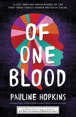 Of One Blood: Or, the Hidden Self - Paperback | Diverse Reads
