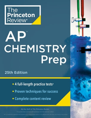 Princeton Review AP Chemistry Prep, 25th Edition: 4 Practice Tests + Complete Content Review + Strategies & Techniques - Paperback | Diverse Reads