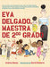 Eva Delgado, maestra de segundo grado / Lila Greer, Teacher of the Year - Hardcover | Diverse Reads