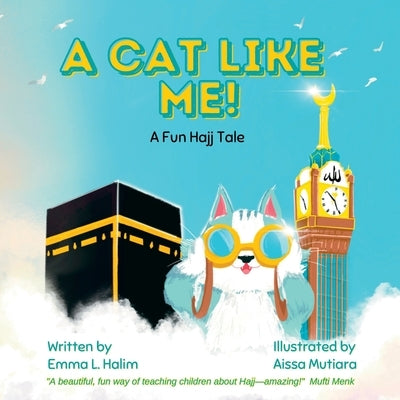 A Cat Like Me! A Fun Hajj Tale - Paperback | Diverse Reads