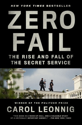 Zero Fail: The Rise and Fall of the Secret Service - Paperback | Diverse Reads