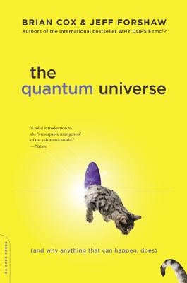 The Quantum Universe: (And Why Anything That Can Happen, Does) - Paperback | Diverse Reads