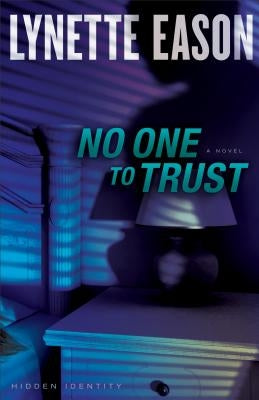 No One to Trust (Hidden Identity Series #1) - Paperback | Diverse Reads