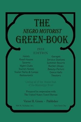 The Negro Motorist Green-Book: 1938 Facsimile Edition - Paperback | Diverse Reads