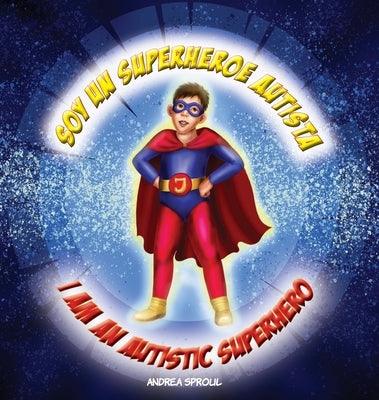 Soy un Superheroe Autista / I am an Autistic Superhero - Hardcover | Diverse Reads