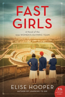 Fast Girls: A Novel of the 1936 Women's Olympic Team - Paperback | Diverse Reads