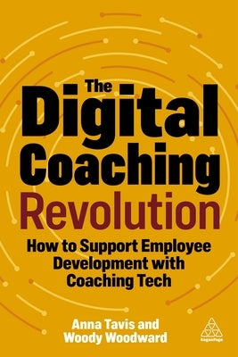 The Digital Coaching Revolution: How to Support Employee Development with Coaching Tech - Paperback | Diverse Reads