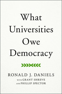 What Universities Owe Democracy - Hardcover | Diverse Reads