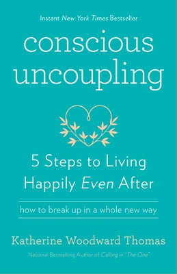 Conscious Uncoupling: 5 Steps to Living Happily Even After - Paperback | Diverse Reads