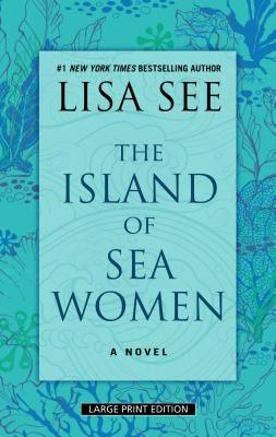 The Island of Sea Women - Library Binding