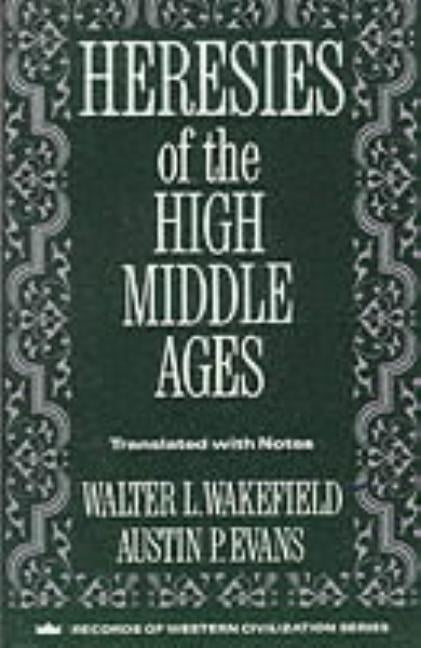 Heresies of the High Middle Ages / Edition 1 - Paperback | Diverse Reads