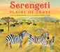 Serengeti: Plains of Grass - Paperback | Diverse Reads
