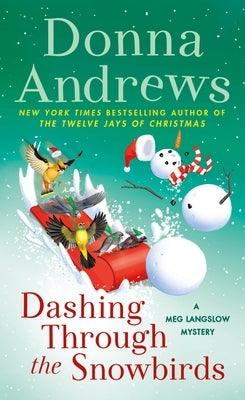 Dashing Through the Snowbirds: A Meg Langslow Mystery - Paperback | Diverse Reads