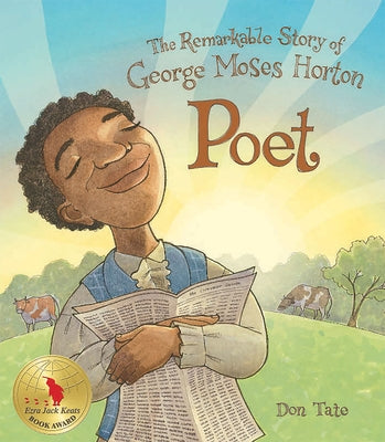 Poet: The Remarkable Story of George Moses Horton - Paperback | Diverse Reads