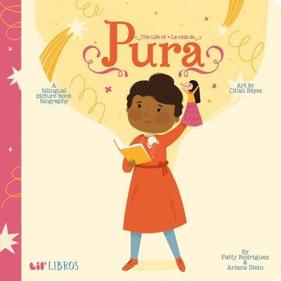 The Life of / La Vida de Pura - Board Book