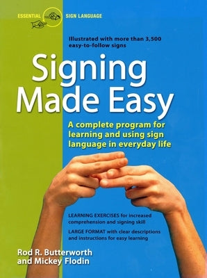 Signing Made Easy: A Complete Program for Learning Sign Language. Includes Sentence Drills and Exercises for Increased Comprehension and - Paperback | Diverse Reads