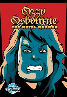 Orbit: Ozzy Osbourne: The Metal Madman - Paperback | Diverse Reads