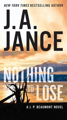 Nothing to Lose: A J.P. Beaumont Novel - Paperback | Diverse Reads