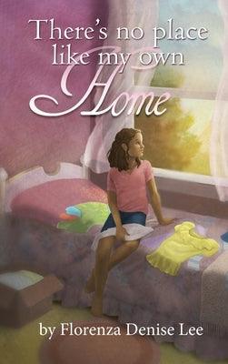 There's No Pace Like My Own Home - Hardcover |  Diverse Reads