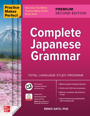 Practice Makes Perfect: Complete Japanese Grammar, Premium Second Edition - Paperback | Diverse Reads