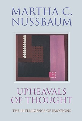 Upheavals of Thought: The Intelligence of Emotions / Edition 1 - Paperback | Diverse Reads