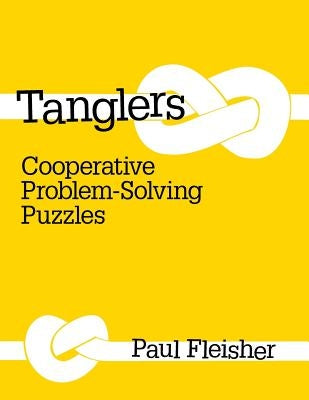 Tanglers: Cooperative Problem-Solving Puzzles - Paperback | Diverse Reads