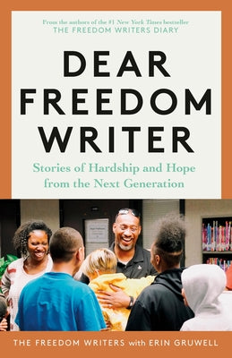 Dear Freedom Writer: Stories of Hardship and Hope from the Next Generation - Paperback | Diverse Reads