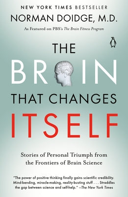 The Brain That Changes Itself: Stories of Personal Triumph from the Frontiers of Brain Science - Paperback | Diverse Reads