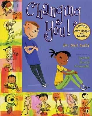 Changing You!: A Guide to Body Changes and Sexuality - Paperback | Diverse Reads