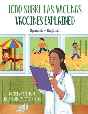 Vaccines Explained (Spanish-English): Todo Sobre Las Vacunas - Paperback | Diverse Reads