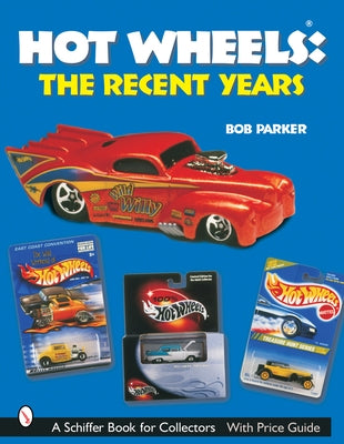 Hot Wheels® The Recent Years - Paperback | Diverse Reads
