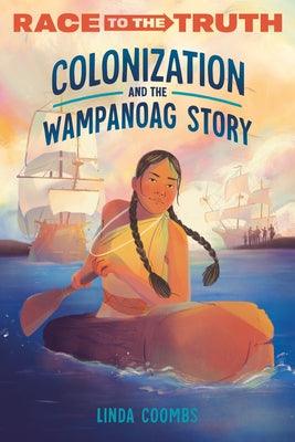 Colonization and the Wampanoag Story - Paperback | Diverse Reads