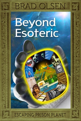 Beyond Esoteric: Escaping Prison Planet - Paperback | Diverse Reads