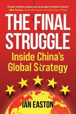 The Final Struggle: Inside China's Global Strategy - Paperback | Diverse Reads