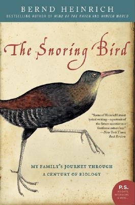 The Snoring Bird: My Family's Journey Through a Century of Biology - Paperback | Diverse Reads