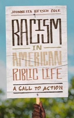 Racism in American Public Life: A Call to Action - Hardcover |  Diverse Reads