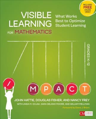 Visible Learning for Mathematics, Grades K-12: What Works Best to Optimize Student Learning / Edition 1 - Paperback | Diverse Reads