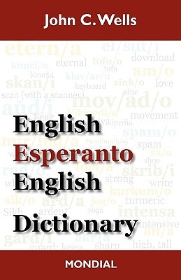 English-Esperanto-English Dictionary (2010 Edition) - Hardcover | Diverse Reads