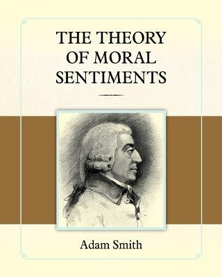 The Theory of Moral Sentiments - Paperback | Diverse Reads