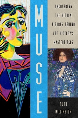 Muse: Uncovering the Hidden Figures Behind Art History's Masterpieces - Hardcover | Diverse Reads