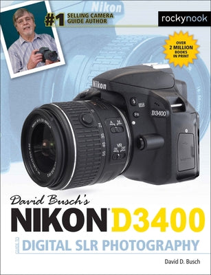 David Busch's Nikon D3400 Guide to Digital SLR Photography - Paperback | Diverse Reads