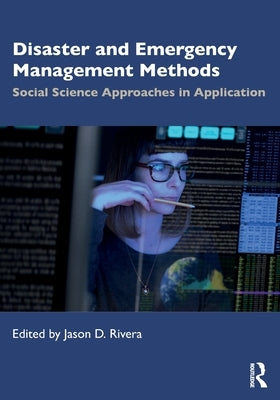 Disaster and Emergency Management Methods: Social Science Approaches in Application - Paperback | Diverse Reads