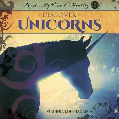 Discover Unicorns - Library Binding | Diverse Reads