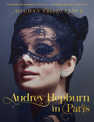 Audrey Hepburn in Paris - Hardcover | Diverse Reads