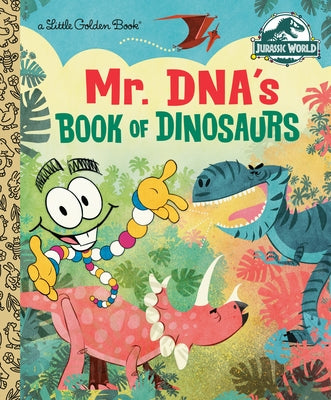 Mr. DNA's Book of Dinosaurs (Jurassic World) - Hardcover | Diverse Reads